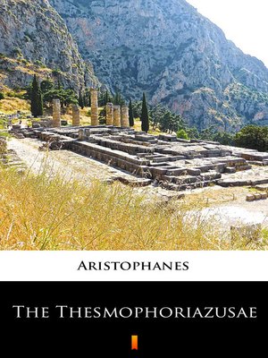cover image of The Thesmophoriazusae